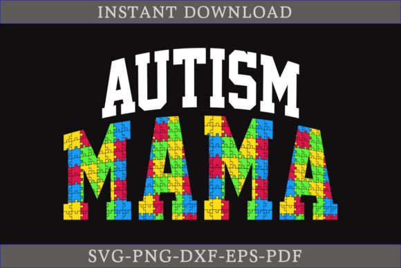 Autism Mama Shirt SVG: A Must-Have for Crafts and Graphics
