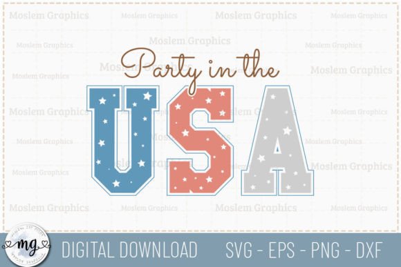 Celebrate with Party in the USA - 4th of July Graphics for Crafts