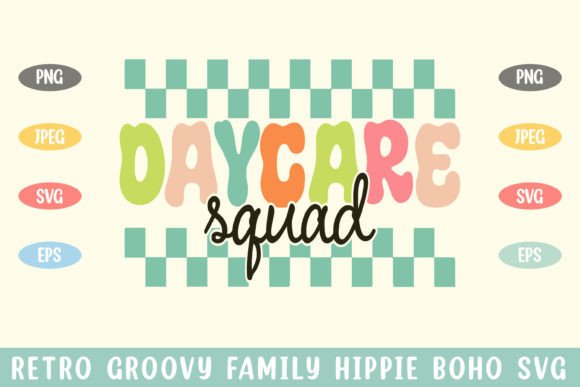 Daycare Squad Groovy Hippie Boho SVG for Crafts & Graphics