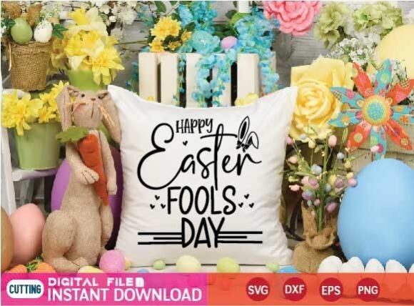 Happy Easter Fools Day Svg: A Versatile Graphics Asset for Crafts
