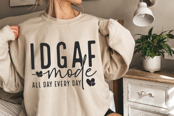IDGAF Mode SVG: A Bold Graphic for Crafts