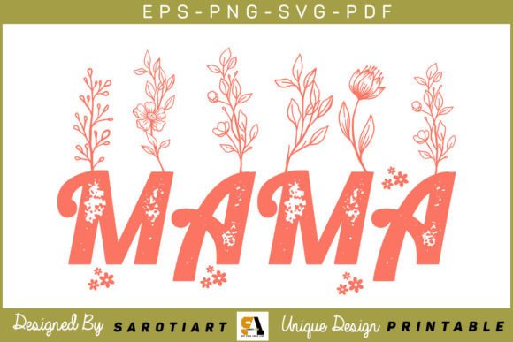 Mama Mother's Day T-shirt Design for Graphics and Crafts