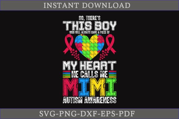 My Heart He Calls Me Mimi Autism SVG: A Crafts Graphics Gem