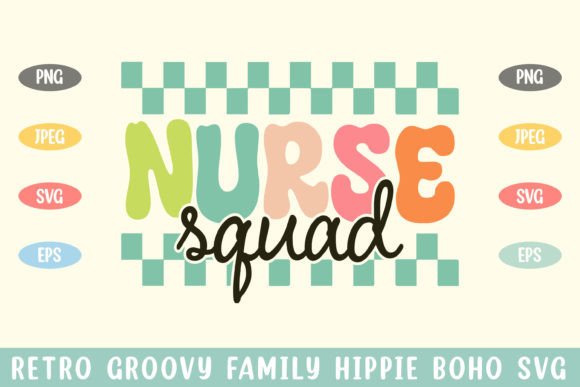 Nurse Squad Groovy Hippie Boho Svg for Creative Crafts
