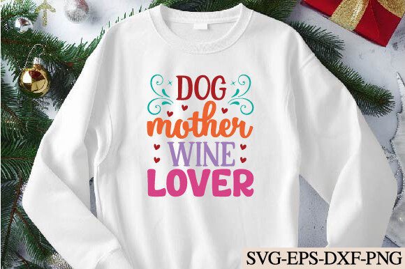 Review: Dog Mother Wine Lover Svg for Graphics and Crafts