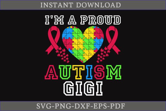 Review: I m a Proud Autism Gigi Gift Shirt SVG for Graphics and Crafts