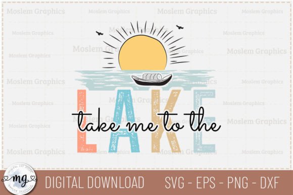 Take Me to the Lake - Lake SVG: Perfect for Local Business Graphics